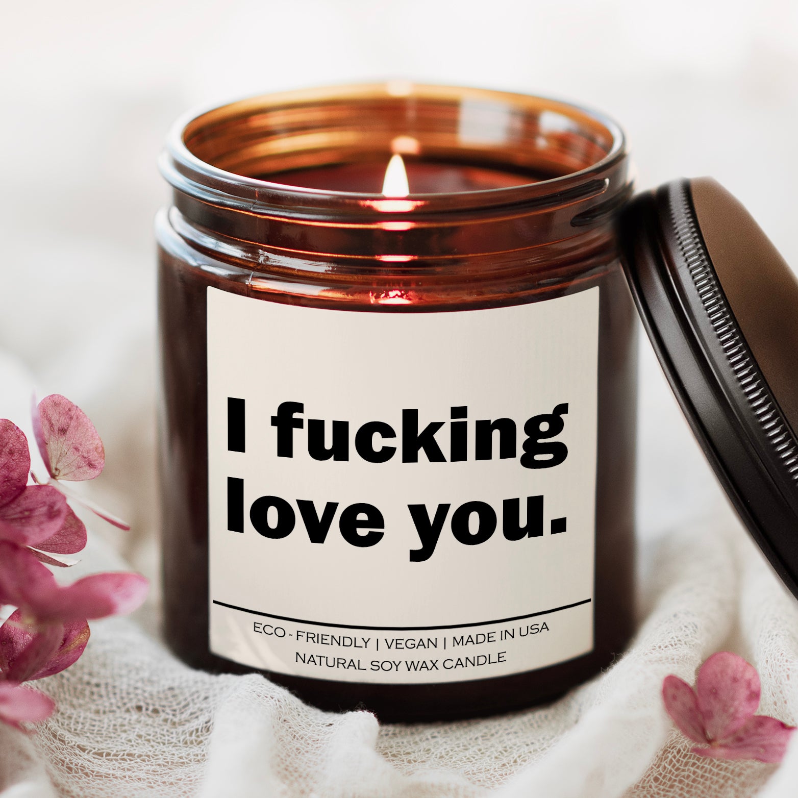 I Fucking Love You Candle